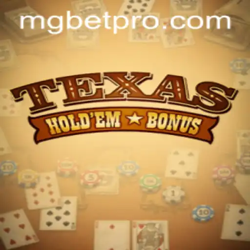 Unveiling the Excitement of Texas Holdem Bonus with MGBET